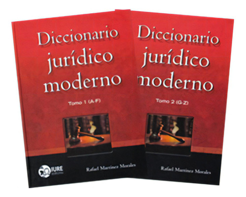 Diccionario jurídico moderno: Diccionario jurídico moderno, de Rafael Martínez Morales. Serie 9709849387, vol. 1. Editorial Promolibro, tapa blanda, edición 2007 en español, 2007