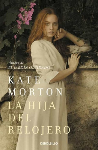 Hija Del Relojero / Kate Morton (envío