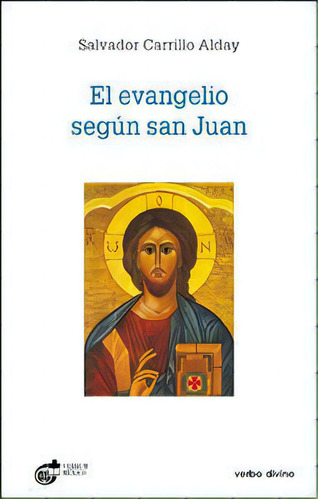 El Evangelio Segãâºn San Juan, De Carrillo Alday, Salvador. Editorial Verbo Divino, Tapa Blanda En Español