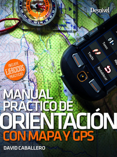 Libro Manual Práctico De Orientación Con Mapa Y Gps