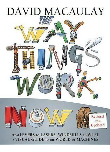 The Way Things Work Now, De David Macaulay. Editorial Houghton Mifflin, Tapa Dura En Inglés