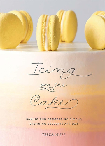 Libro Icing On The Cake: Baking And Decorating Simple, Stu