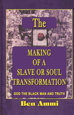 Libro The Making Of A Slave Or Soul Transformation - Ammi...