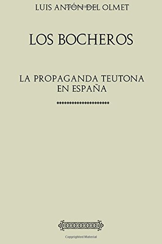 Los Bocheros: La Propaganda Teutona En España