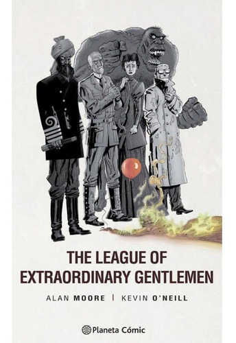 The League Of Extraordinary Gentlemen Nº 02, De Alan Moore,kevin O'neill. Editorial Planeta, Tapa Blanda En Español, 2016