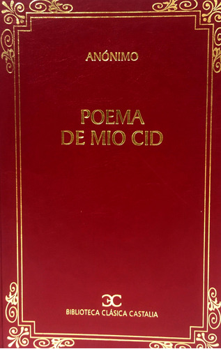 Libro Poema De Mio Cid, Autor Anónimo, Ed. Castalia