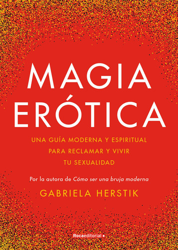 Libro Magia Erotica - Gabriela Herstik - Roca Editorial