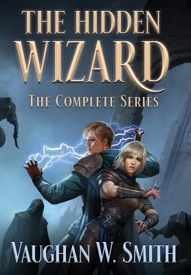 Libro The Hidden Wizard: The Complete Series - Smith, Vau...