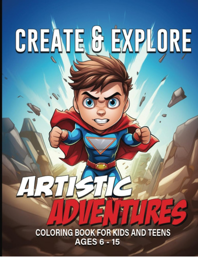 Libro: Super Hero Coloring Book: Artistic Adventures- Empowe