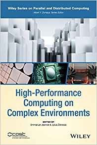 Highperformance Computing On Complex Environments (wiley Ser