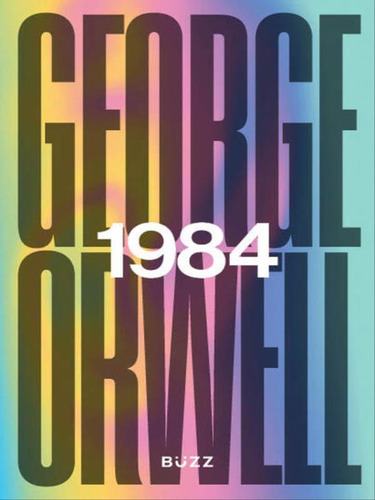 1984, De Orwell, George. Editorial Buzz Editora, Tapa Mole, Edición 2021-02-10 00:00:00 En Português