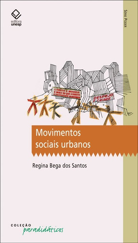 Movimentos sociais urbanos, de Santos, Regina Bega dos. Fundação Editora da Unesp, capa mole em português, 2008