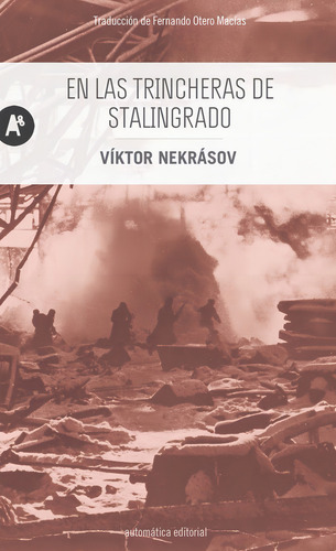 En Las Trincheras De Stalingrado, De Nekrasov, Viktor. Automatica Editorial En Español