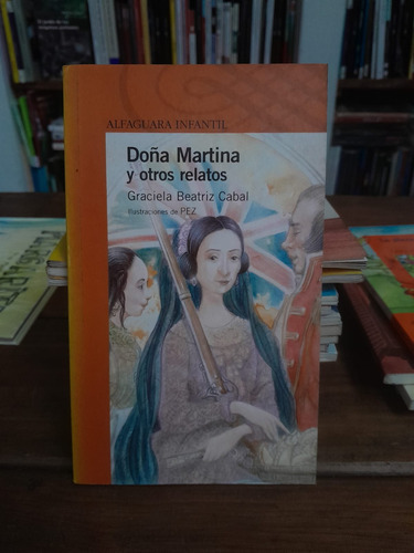 Doña Martina Y Otros Relatos - Graciela Beatriz Cabal