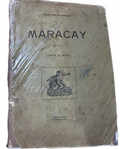 Maracay 1697 A 1915 Manuel Landaeta Rosales