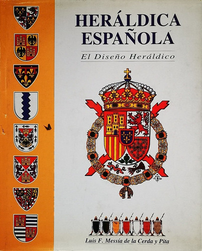 Heraldica Española: El Diseño Heraldico