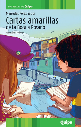 Cartas Amarillas: De La Boca A Rosario, De Mercedes Pérez Sabbi. Editorial Quipu, Edición 1 En Español