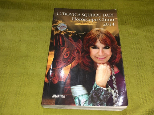 Horóscopo Chino 2014 - Ludovica Squirru Dari - Atlántida