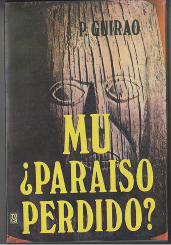 Mu, Paraiso Perdido? // Pedro Guirao