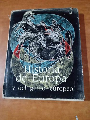 Historia De Europa Y Del Genio Europeo - Varios 