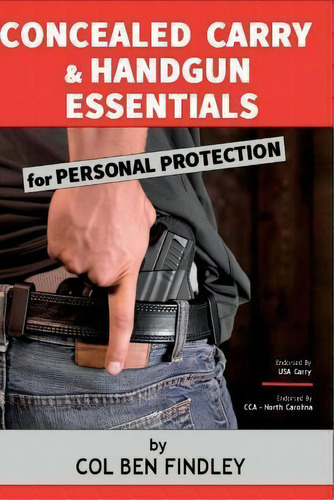 Concealed Carry & Handgun Essentials For Personal Protection, De Ben Findley. Editorial Col Benjamin Findley, Tapa Blanda En Inglés