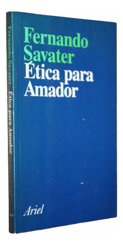 Ética Para Amador - Fernando Savater 