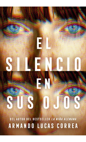 El Silencio En Sus Ojos -   Armando Lucas Correa