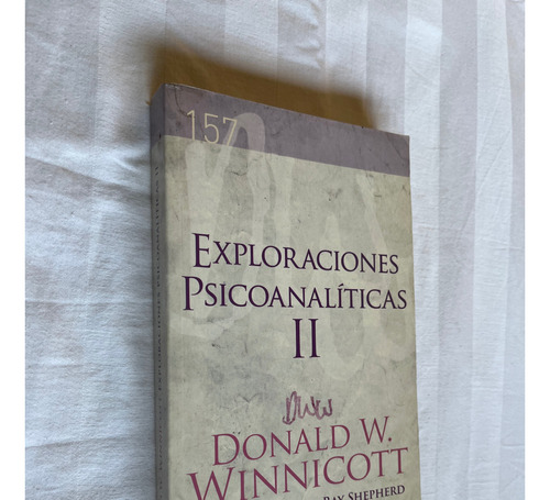 Exploraciones Psicoanaliticas 2 Donald W Winnicott