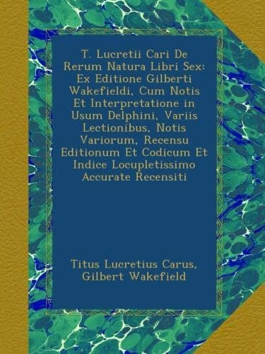 Libro: T. Lucretii Cari De Rerum Natura Libri Sex: Ex Editio