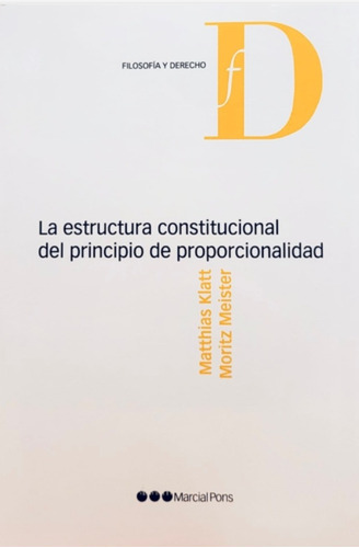 Estructura Constitucional Del Principio De Proporcionalidad