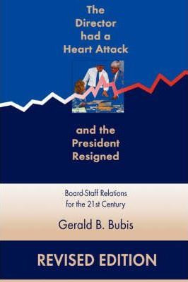Libro The Director Had A Heart Attack And The President R...