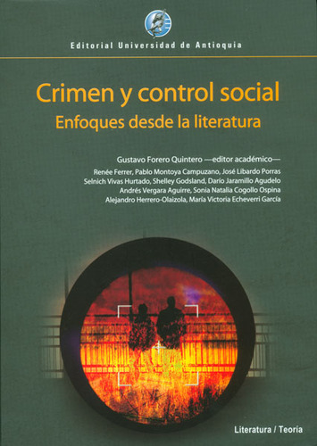 Crimen Y Control Social Enfoques Desde La Literatura