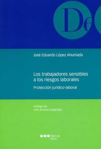 Libro Trabajadores Sensibles A Los Riesgos Laborales, Los