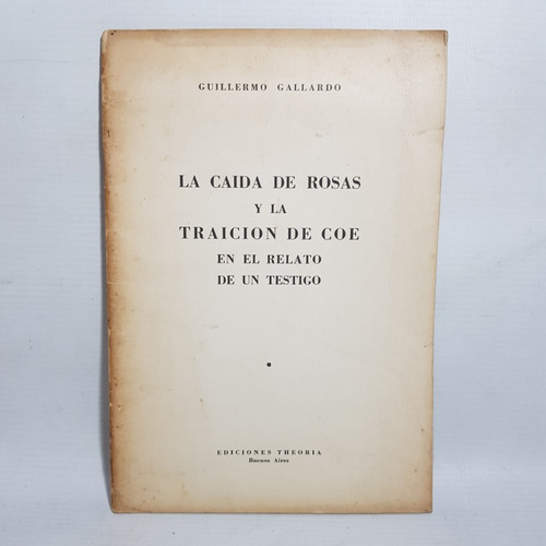 Antiguo Libro Caída De Rosas Traición Coe Gallardo 47n 593