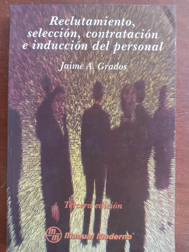 Reclutamiento Y Selección Del Personal - Jaime Grados (Usado)
