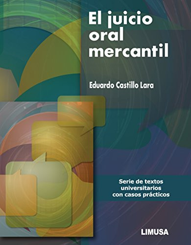 Libro El Juicio Oral Mercantil De Eduardo Castillo Lara
