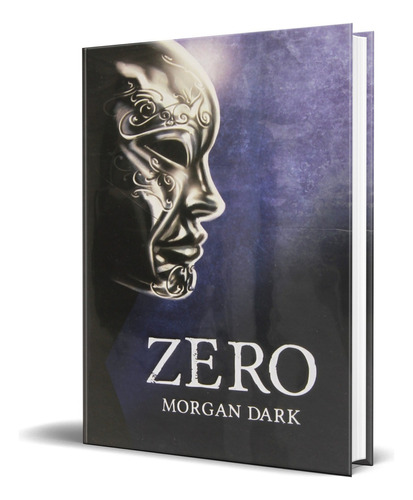 Zero, De Morgan Dark. Editorial Rubiños 1860, Tapa Dura En Español, 2015