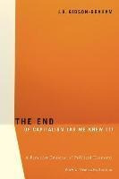 The End Of Capitalism (as We Knew It) - J. K. Gibson-grah...