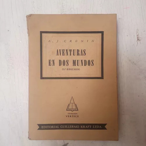 Aventuras En Dos Mundos A. J. Cronin