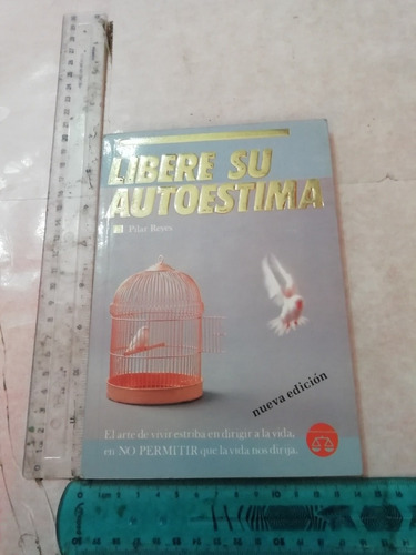 Libere Su Autoestima Pilar Reyes Libra