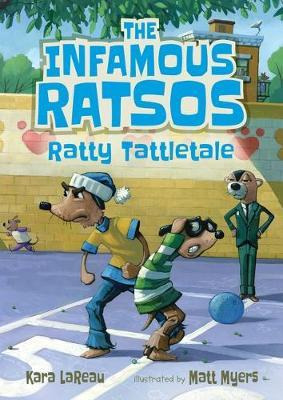 Libro The Infamous Ratsos: Ratty Tattletale - Kara Lareau