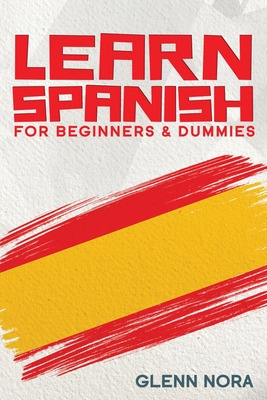 Libro Learn Spanish For Beginners & Dummies - Nora, Glenn