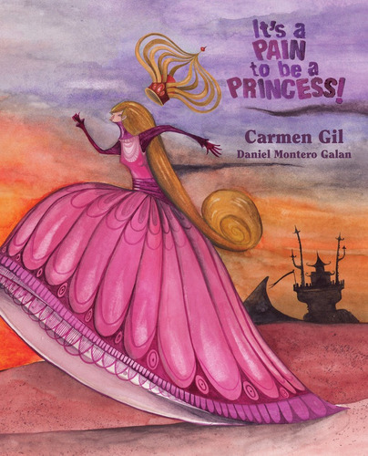 It's A Pain To Be A Princess, De Gil, Carmen. Editorial Cuento De Luz Sl, Tapa Dura En Inglés