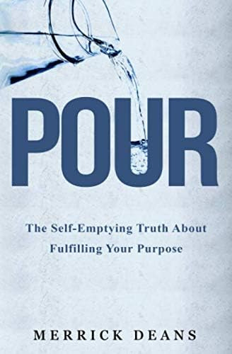 Libro: Pour: The Self-emptying Truth About Fulfilling Your