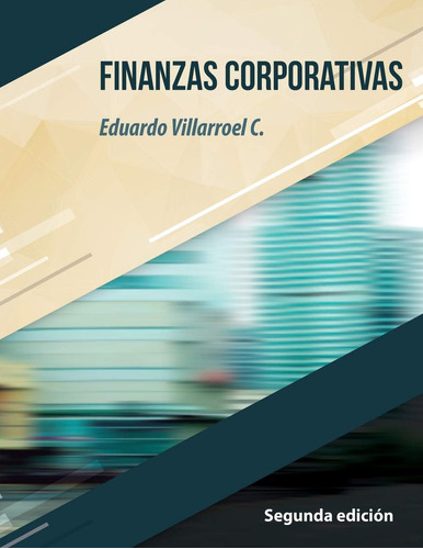 Libro: Finanzas Corporativas (spanish Edition)