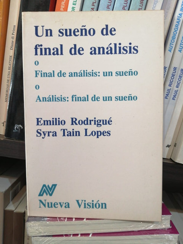 Un Sueño De Final De Analisis - Tahin Lopes (nv)