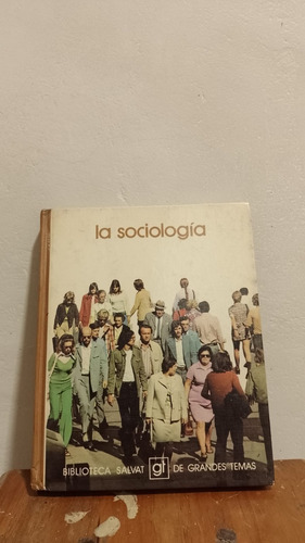 Libro - La Sociología - Biblioteca Salvat De Grande Temas