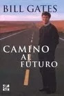 Camino Al Futuro