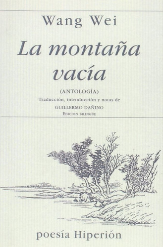 Wang Wei La montaña vacía Antología bilingue Poesía Editorial Hiperión