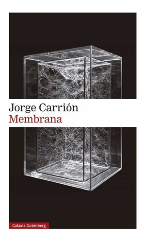 Membrana - Jorge/ Laddaga Reinaldo Carrion